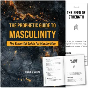 Front cover with Inner spread of The Prophetic Guide to Masculinity by Daoud al-Qasim. Masculinity handbook by Ta-Ha Publishers