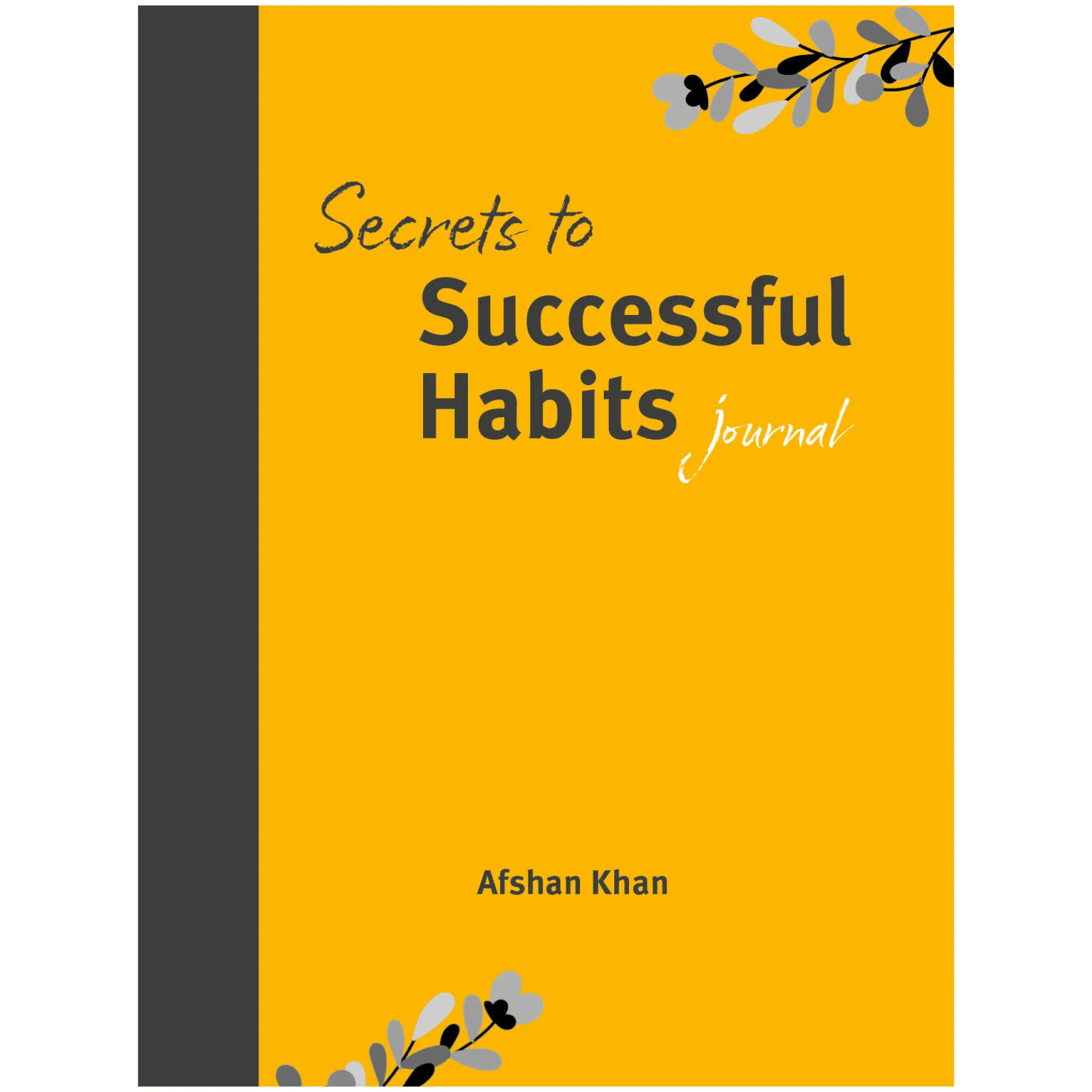 Secrets to Successful Habits Journal