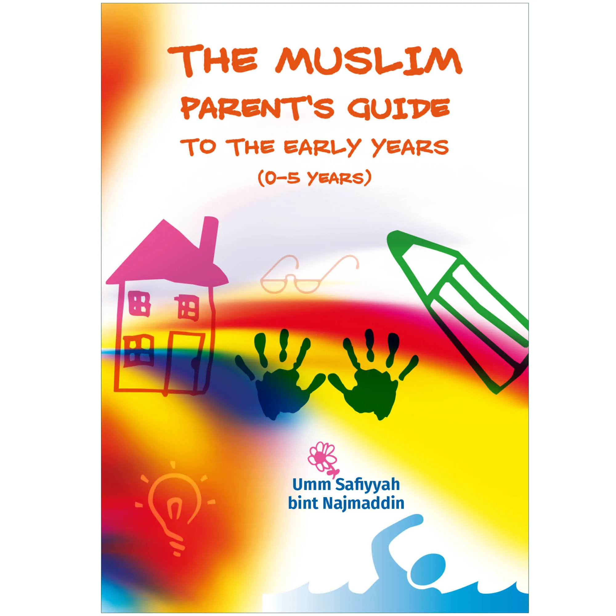 The Muslim Parent’s Guide to the Early Years