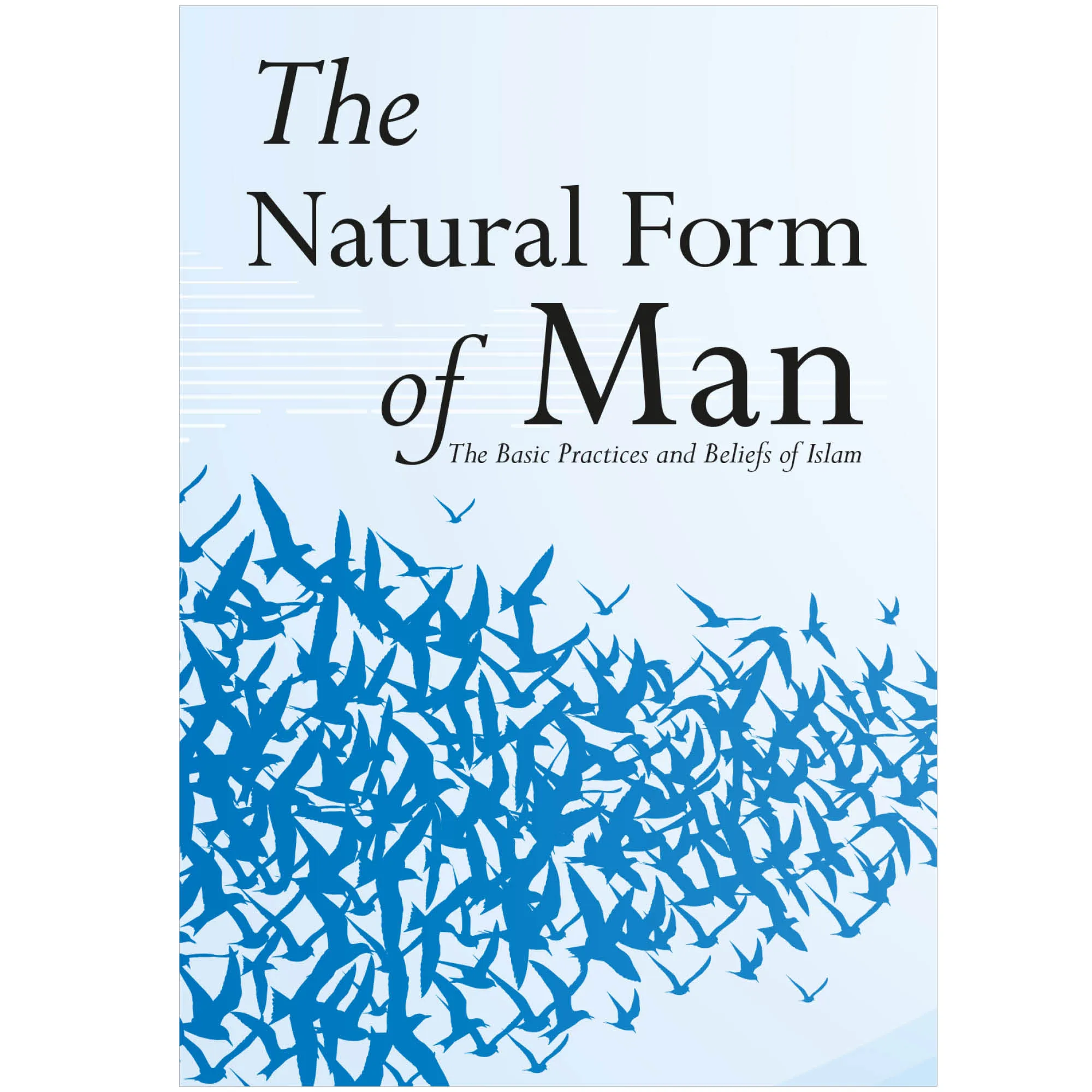 The Natural Form of Man