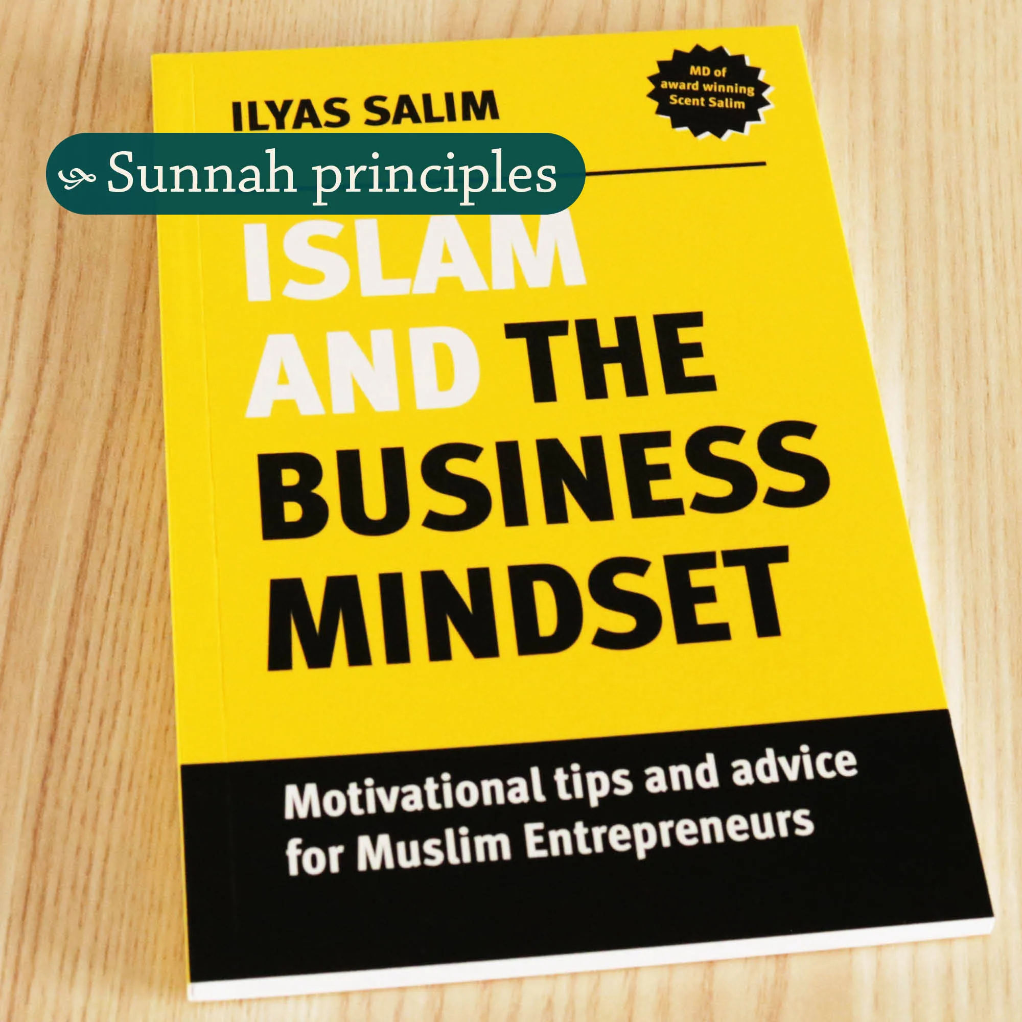 Front cover Photograph of Islam and the Business Mindset by Ilyas Salim. Islamic business handbook by Ta-Ha Publishers