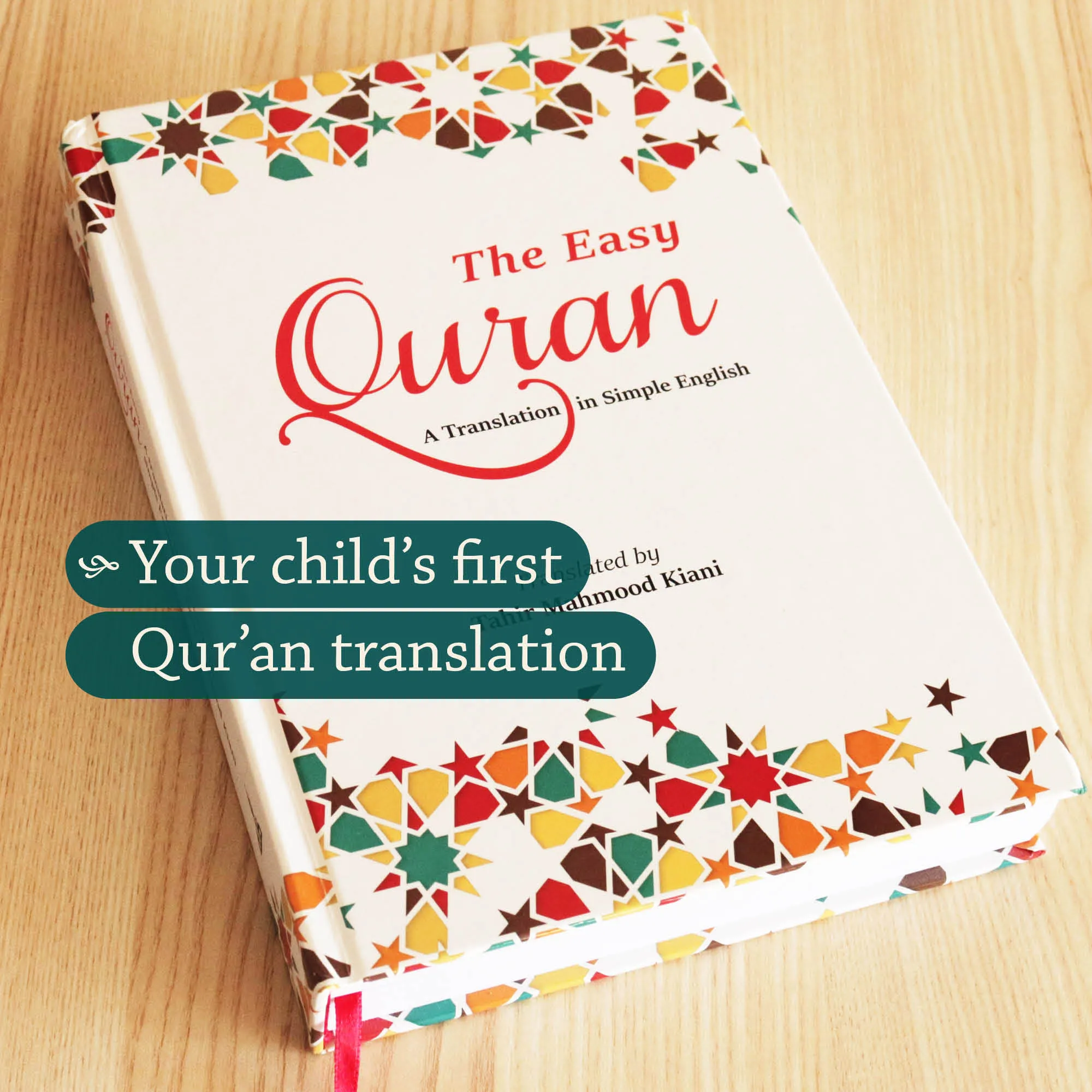 Front cover Photograph of The Easy Quran by Tahir Mahmood Kiani. Children’s English Quran translation by Ta-Ha Publishers