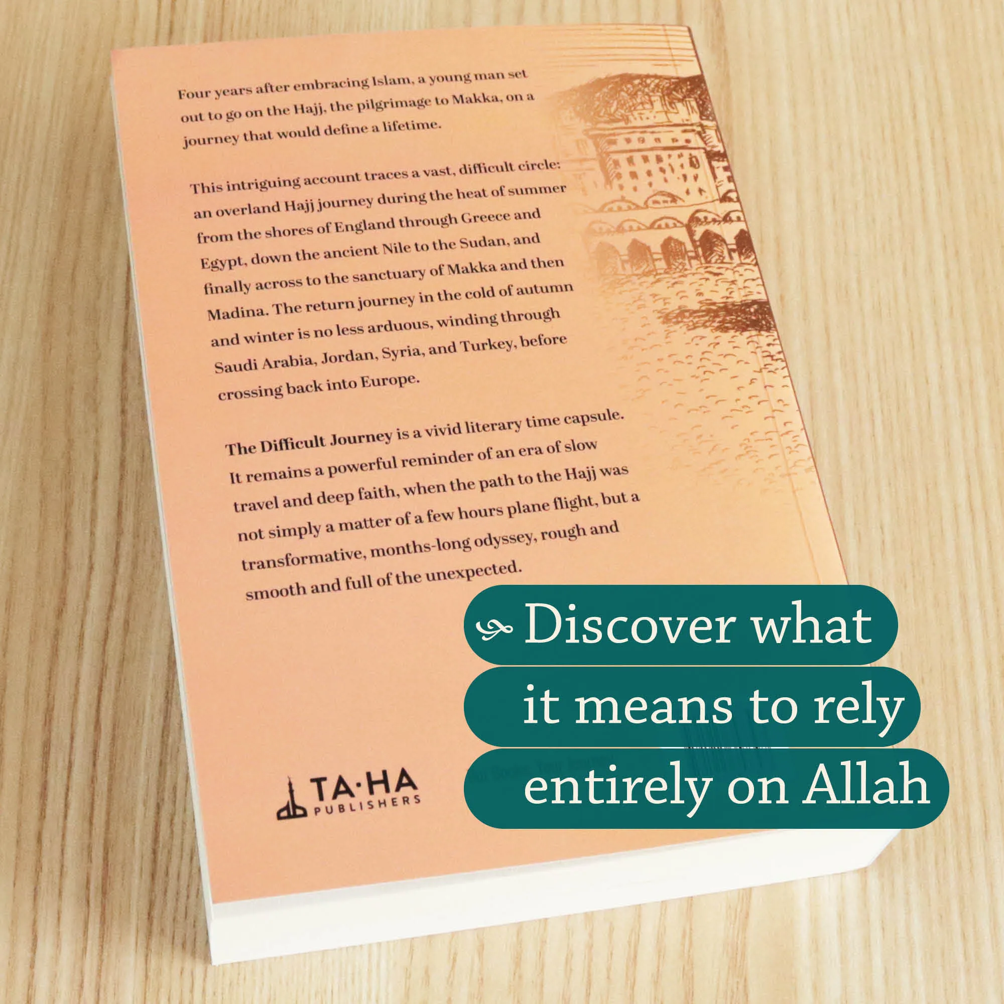 Back cover of The Difficult Journey by Ahmad Thomson. Hajj travelogue by Ta-Ha Publishers
