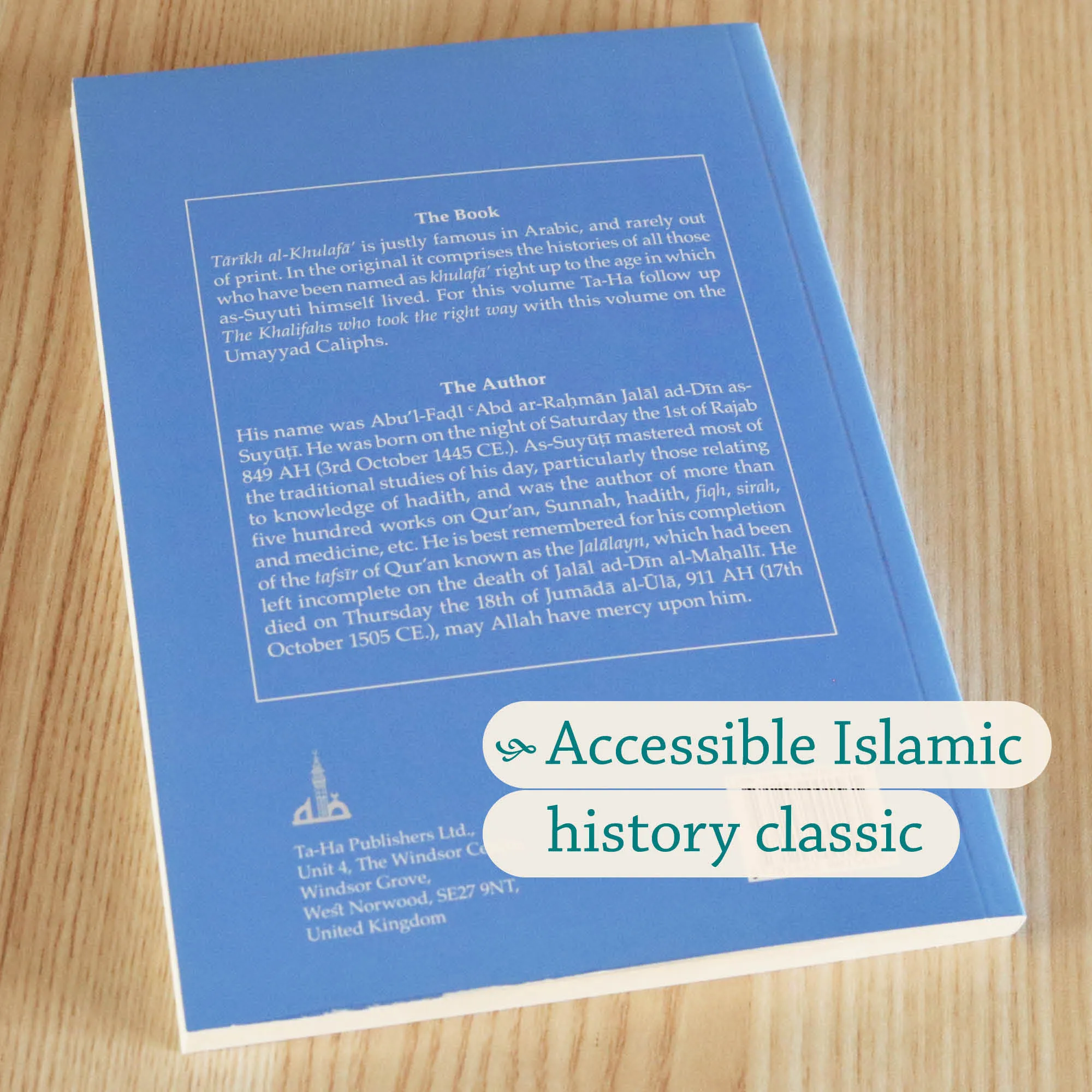 Back cover of History of the Umayyad Caliphs by As-Suyuti, TS Andersson. Tarikh al-Khulafa by Ta-Ha Publishers